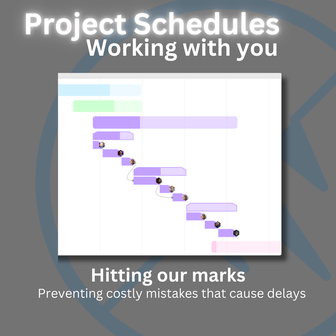 A graphic titled "Project Schedules Working with you" featuring a Gantt chart and the tagline "Hitting our marks - Preventing costly mistakes that cause delays."